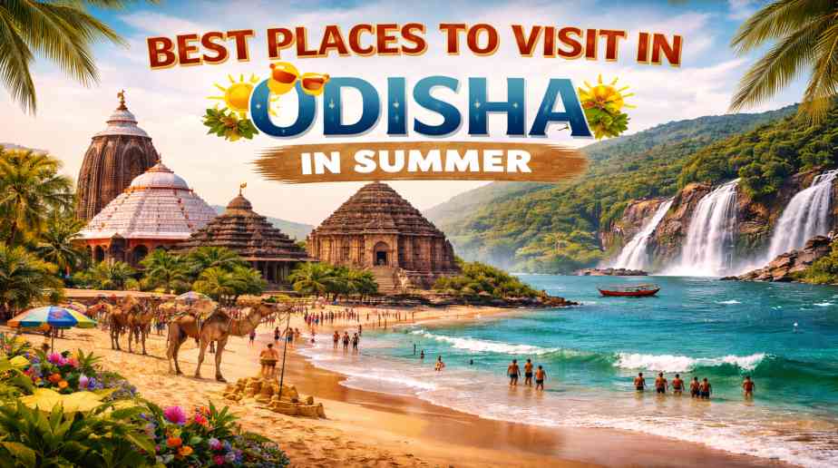 Places to Visit in Odisha in Summer